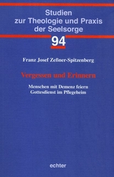 Vergessen und Erinnern - Franz Josef Zeßner-Spitzenberg