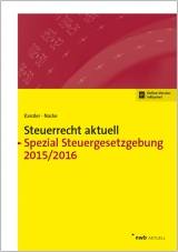 Steuerrecht aktuell Spezial Steuergesetzgebung 2015/2016 - 