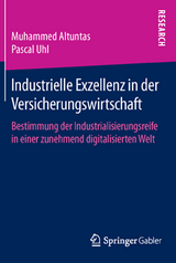 Industrielle Exzellenz in der Versicherungswirtschaft - Muhammed Altuntas, Pascal Uhl