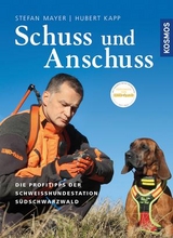 Schuss und Anschuss - Hubert Kapp, Stefan Mayer