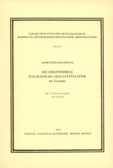 Die dreistimmige italienische Lied-Satztechnik im Trecento - Dorothea Baumann