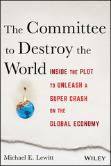 The Committee to Destroy the World - Lewitt, Michael E.