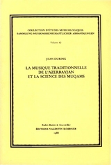 Musique traditionelle de l'Azerbayjan et la science des muqâms. - Jean During