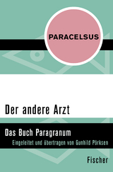 Der andere Arzt -  Paracelsus