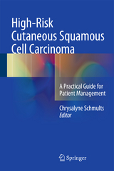 High-Risk Cutaneous Squamous Cell Carcinoma - 