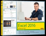 Excel 2016 Schnell zum Ziel: Auf einen Blick alles erklärt - Rainer Walter Schwabe