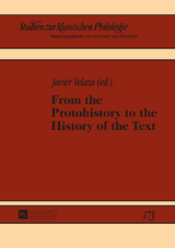 From the Protohistory to the History of the Text - Javier Velaza