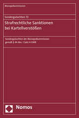 Sondergutachten 72: Strafrechtliche Sanktionen bei Kartellverstößen - 