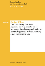 Die Erstellung des Teilliquidationsreglements einer Vorsorgeeinrichtung und weitere Einzelfragen zur Durchführung einer Teilliquidation - Sabina Wilson