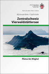 Zentralschweiz / Vierwaldstättersee - Volken, Marco; Kundert, Remo