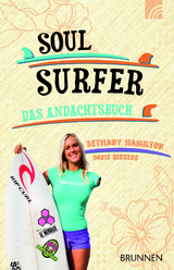 Soul Surfer - Das Andachtsbuch - Hamilton, Bethany; Rikkers, Doris