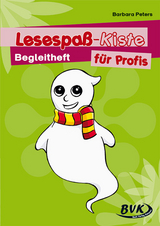 Lesespaß-Kiste für Profis - Barbara Peters