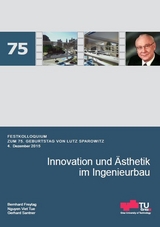 Innovation und Ästhetik im Ingenieurbau - 