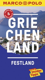 MARCO POLO Reiseführer Griechenland Festland - Klaus Bötig