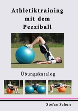 Athletiktraining mit dem Pezziball - Stefan Schurr