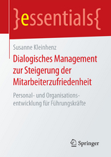 Dialogisches Management zur Steigerung der Mitarbeiterzufriedenheit - Susanne Kleinhenz