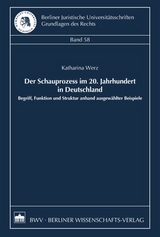 Der Schauprozess im 20. Jahrhundert in Deutschland - Katharina Werz