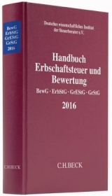 Handbuch Erbschaftsteuer und Bewertung 2016 - Deutsches wissenschaftliches Institut der Steuerberater e.V.