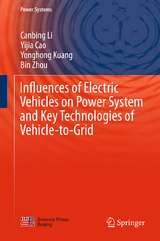 Influences of Electric Vehicles on Power System and Key Technologies of Vehicle-to-Grid - Canbing Li, Yijia Cao, Yonghong Kuang, Bin Zhou