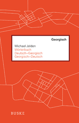 Wörterbuch Deutsch–Georgisch / Georgisch–Deutsch - Michael Jelden