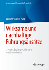 Wirksame und nachhaltige Führungsansätze - 