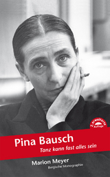 Pina Bausch - Meyer, Marion; Halbach, Thomas G.