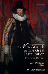 New Atlantis and The Great Instauration - Bacon, Francis; Weinberger, Jerry