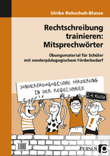 Rechtschreibung trainieren: Mitsprechwörter - Ulrike Rehschuh-Blasse