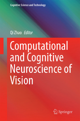 Computational and Cognitive Neuroscience of Vision - 