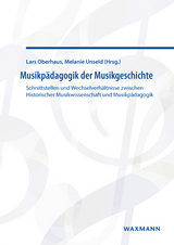 Musikpädagogik der Musikgeschichte - 