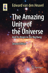 The Amazing Unity of the Universe - Edward van den Heuvel