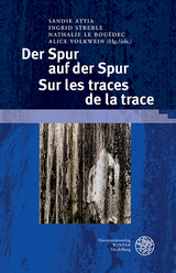 Der Spur auf der Spur. Sur les traces de la trace - 