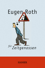 Eugen Roth für Zeitgenossen - Roth, Eugen