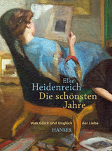 Die schönsten Jahre - Elke Heidenreich