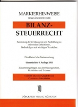 BILANZSTEUERRECHT Markierhinweise/Fußgängerpunkte für das Steuerberaterexamen Nr. 920 (2016): Dürckheim'sche Markierhinweise - Glaubitz, Thorsten; Dürckheim, Constantin