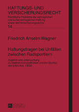 Haftungsfragen bei Unfällen zwischen Radsportlern - Friedrich Wagner