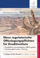 Neue regulatorische Offenlegungspflichten für Kreditinstitute - Kasprowicz, Thilo; Klopf, Gerhard