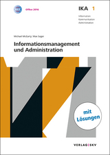 IKA 1: Informationsmanagement und Administration, Bundle mit digitalen Lösungen - McGarty, Michael; Sager, Max