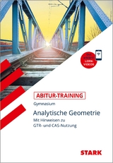 STARK Abitur-Training - Mathematik Analytische Geometrie mit GTR - Endres, Eberhard; Grunewald, Winfried