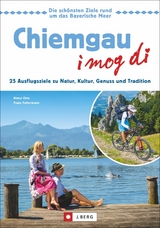 Chiemgau – I mog di! - Almut Otto