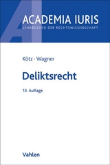 Deliktsrecht - Kötz, Hein; Wagner, Gerhard