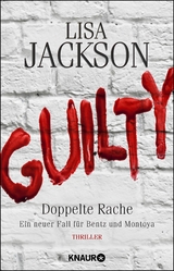 Guilty - Doppelte Rache - Lisa Jackson