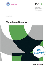 IKA 5: Tabellenkalkulation, Bundle mit digitalen Lösungen - Bänziger, Rolf