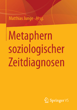 Metaphern soziologischer Zeitdiagnosen - 