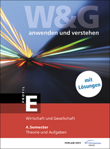 W&G - anwenden und verstehen / W&G anwenden und verstehen, E-Profil, 4. Semester, Bundle mit digitalen Lösungen - 