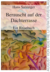 Berauscht auf der Dachterrasse - Hans Satzinger