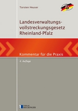 Landesverwaltungsvollstreckungsgesetz Rheinland-Pfalz - Heuser, Torsten