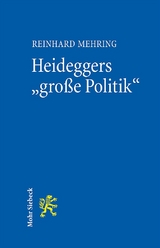 Heideggers "große Politik" - Reinhard Mehring