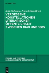 Vergessene Konstellationen literarischer Öffentlichkeit zwischen 1840 und 1885 - 