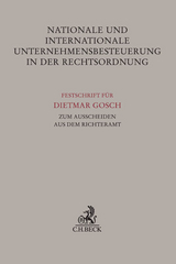 Nationale und internationale Unternehmensbesteuerung in der Rechtsordnung - 